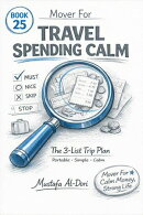 Mover For Travel Spending Calm: The 3-List Trip Plan (Must, Nice, Skip)