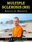 Multiple Sclerosis (MS) - Basics to Mastery