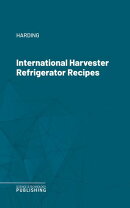 International Harvester Refrigerator Recipes