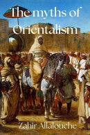The Myths of Orientalism