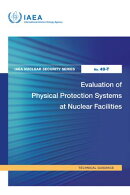 Evaluation of Physical Protection Systems at Nuclear Facilities