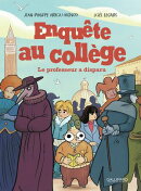 Enquête au collège (Tome 2) - Le Professeur a disparu
