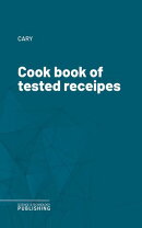 Cook book of tested receipes