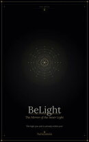 Belight, The mirror of the inner light