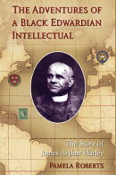 The Adventures of a Black Edwardian Intellectual
