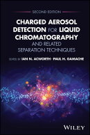 Charged Aerosol Detection for Liquid Chromatography and Related Separation Techniques