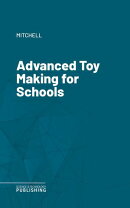 Advanced Toy Making for Schools