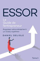 ESSOR LE GUIDE DE L'ENTREPRENEUR