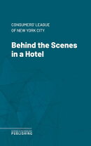 Behind the Scenes in a Hotel