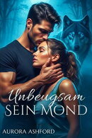 Unbeugsam Sein Mond
