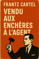 Vendu aux enchères à l'agent