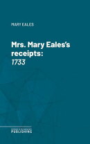 Mrs. Mary Eales's receipts