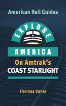 Explore America Aboard the Coast Starlight