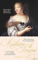 Madame de Sévigné (Prix Goncourt de la Biographie)