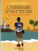 L'ITINERAIRE D'UN P'TIT ZEF