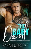The Baby Deal: Eine Zweite-Chance-Millionärsromanze