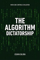 The Algorithm Dictatorship