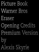 Picture Book Warner Bros Eraser Opening Credits Premium Version