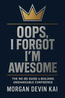 "Oops, I Forgot I'm Awesome