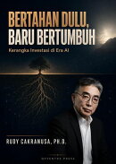 Bertahan Dulu, Baru Bertumbuh