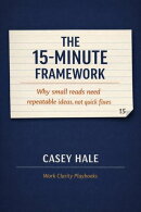 The 15-Minute Framework