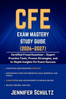 CFE Exam Mastery Study Guide 2026-2027