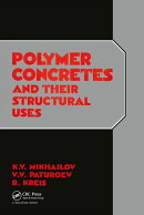 Polymer Concretes and Their Structural Uses