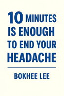 10 Minutes Is Enough to End Your Headache