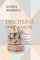 Disciplina com amor