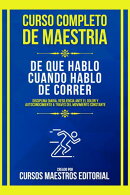 Curso Completo De Maestria De Que Hablo Cuando Hablo De Correr