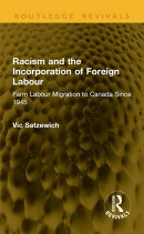 Racism and the Incorporation of Foreign Labour