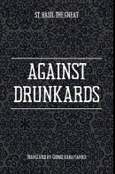 Against Drunkards