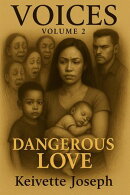 Voices- Volume 2-Dangerous Love