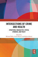 Intersections of Crime and Health