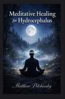 Meditative Healing for Hydrocephalus