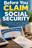 Before You Claim Social Security