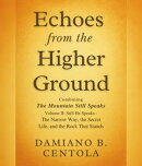 Echoes from the Higher Ground: Combining The Mountain Still Speaks Volume II