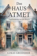Das Haus atmet