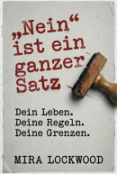 "Nein" ist ein ganzer Satz