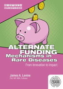 Alternate Funding Mechanisms in Rare Diseases