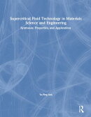 Supercritical Fluid Technology in Materials Science and Engineering