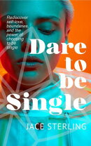 Dare to be Single: From heartbreak to whole