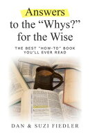 Answers to the "Whys?" for the Wise