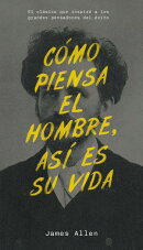 Como piensa el hombre, así es su vida