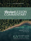 KJV Standard Lesson Commentary® 2026-2027 | Verse-by-Verse Commentary | Pronunciation Guide | Context and History Lessons | Discussion Questions and Group Activities | ISSL