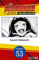 The Red Ranger Becomes an Adventurer in Another World #053