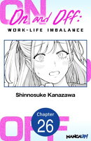 On and Off: Work-Life Imbalance #026