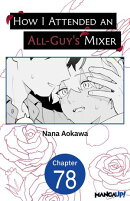 How I Attended an All-Guy's Mixer #078