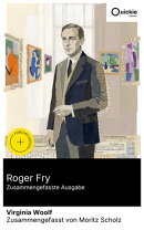 Roger Fry (Zusammengefasste Ausgabe)