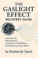 The Gaslight Effect Recovery Guide